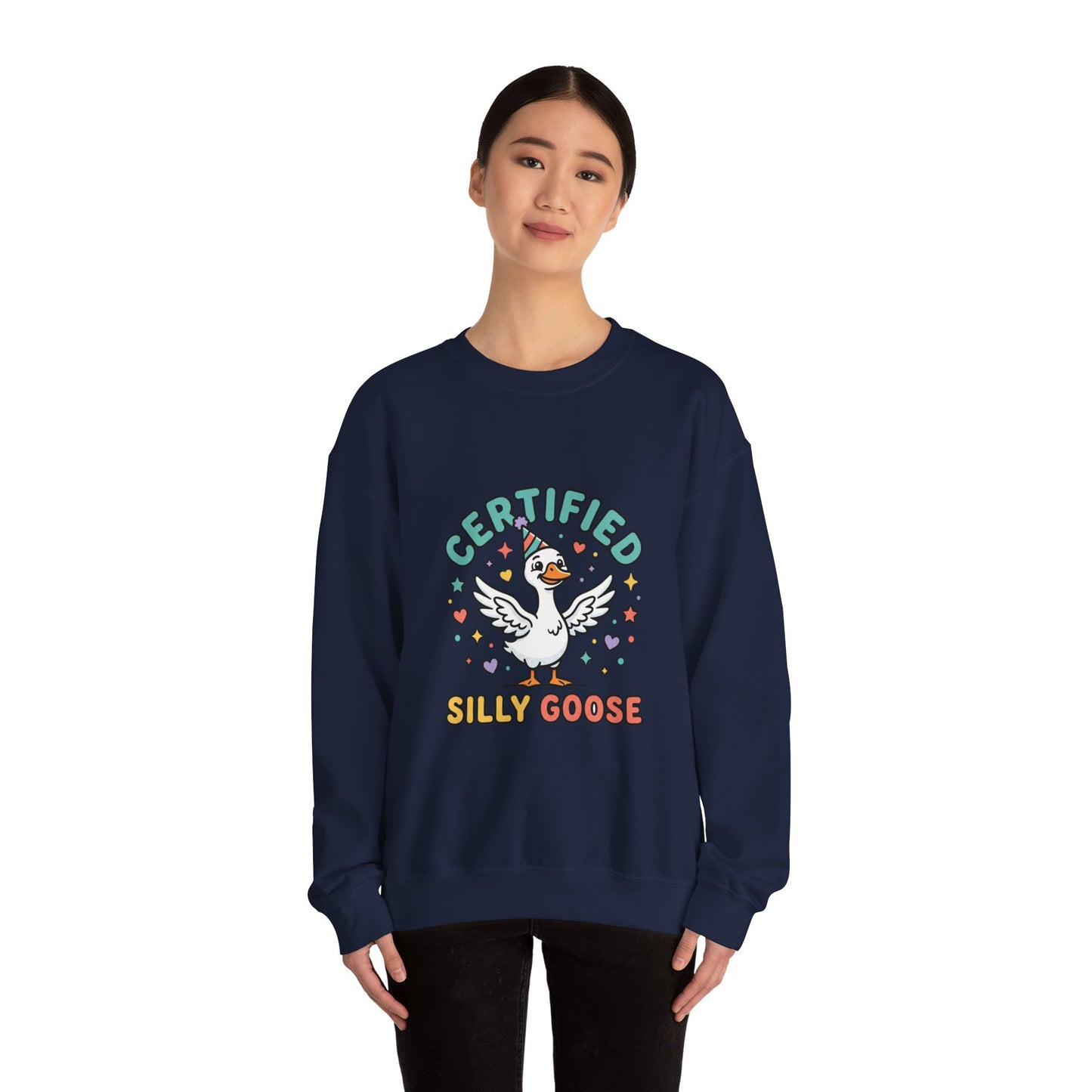 Certified Silly Goose Sweatshirt | silly humor, goofy animal