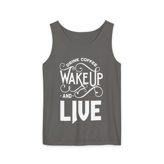 Drink Coffee Wake Up and Live motivational graphic tank top by Teeology Clothing