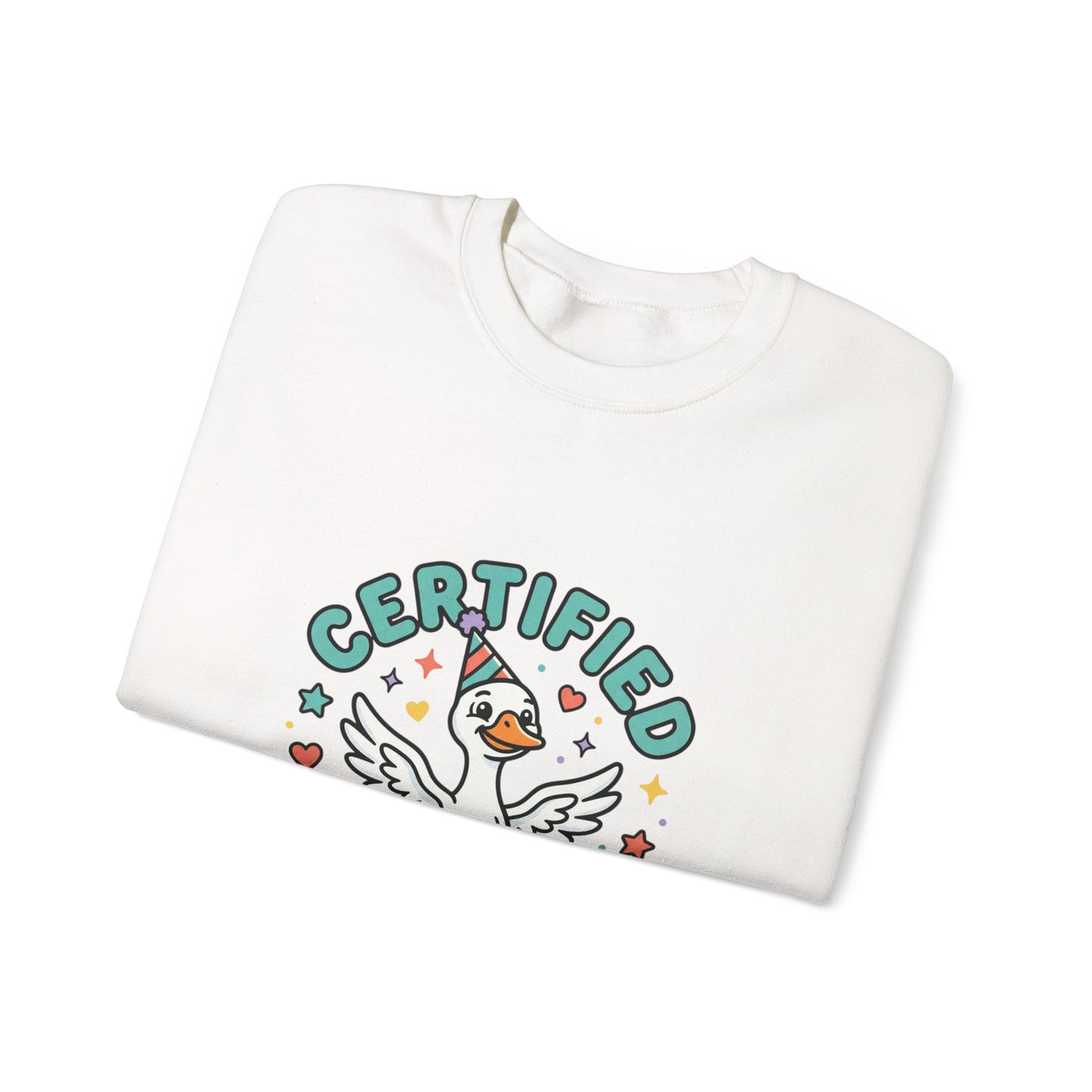 Certified Silly Goose Sweatshirt | silly humor, goofy animal