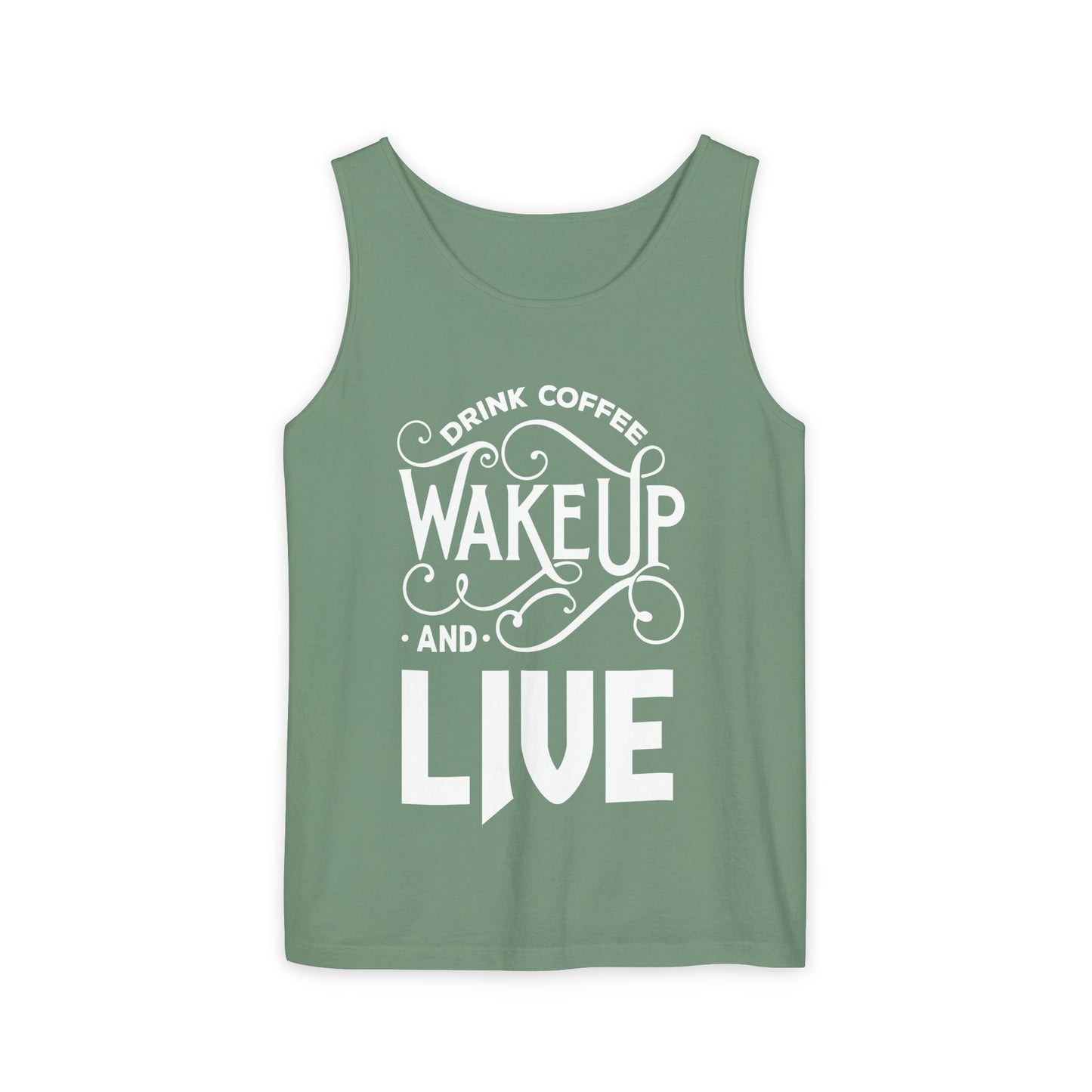 Tank Top — "Drink Coffee, Wake Up and Live" Motivational Graphic Tank
