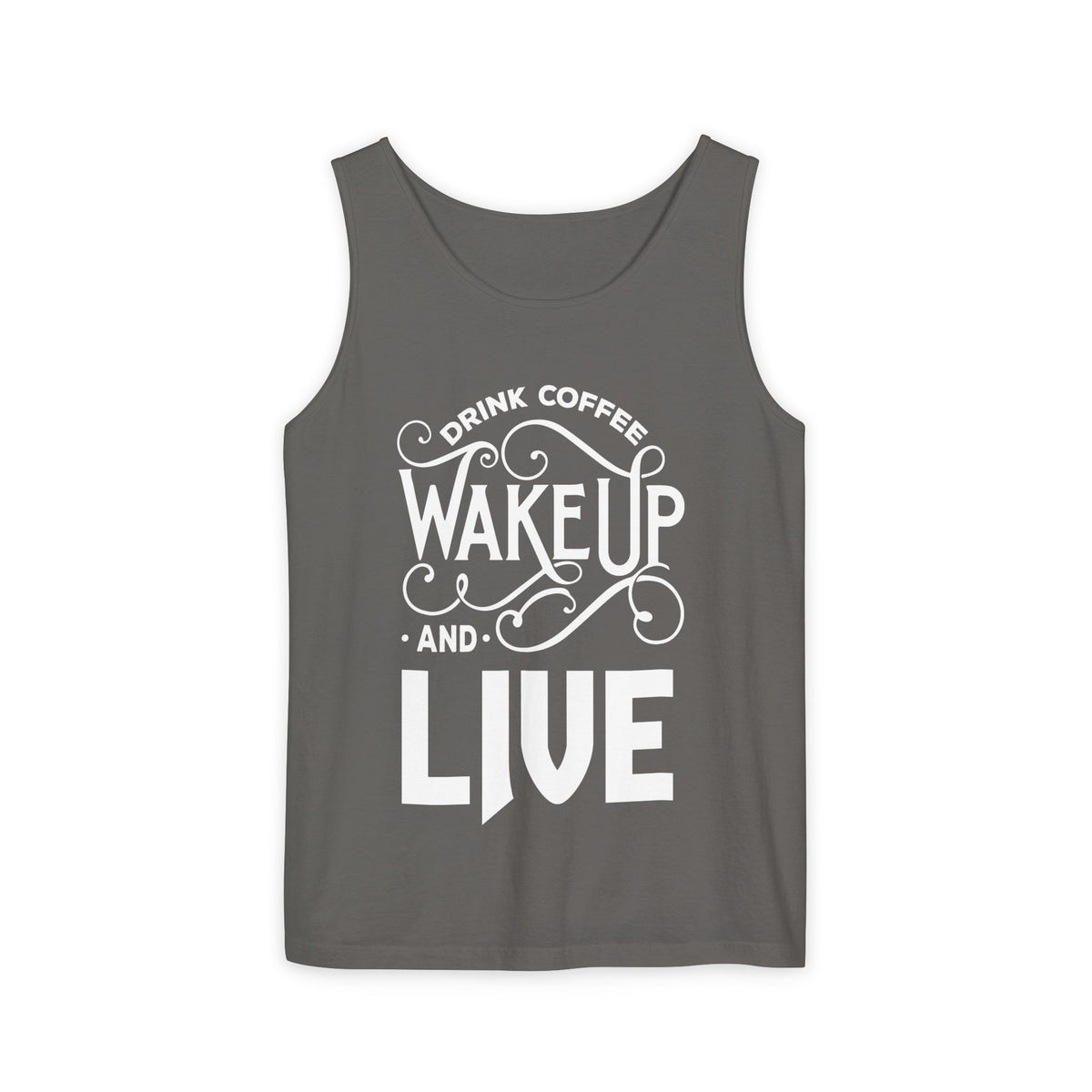 Drink Coffee Wake Up and Live motivational graphic tank top by Teeology Clothing