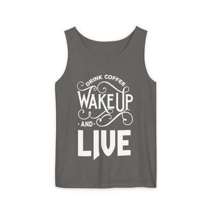 Drink Coffee Wake Up and Live motivational graphic tank top by Teeology Clothing
